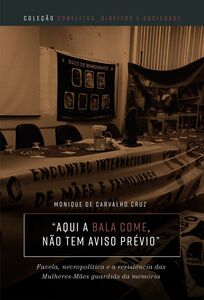 “Aqui a bala come, não tem aviso prévio”
