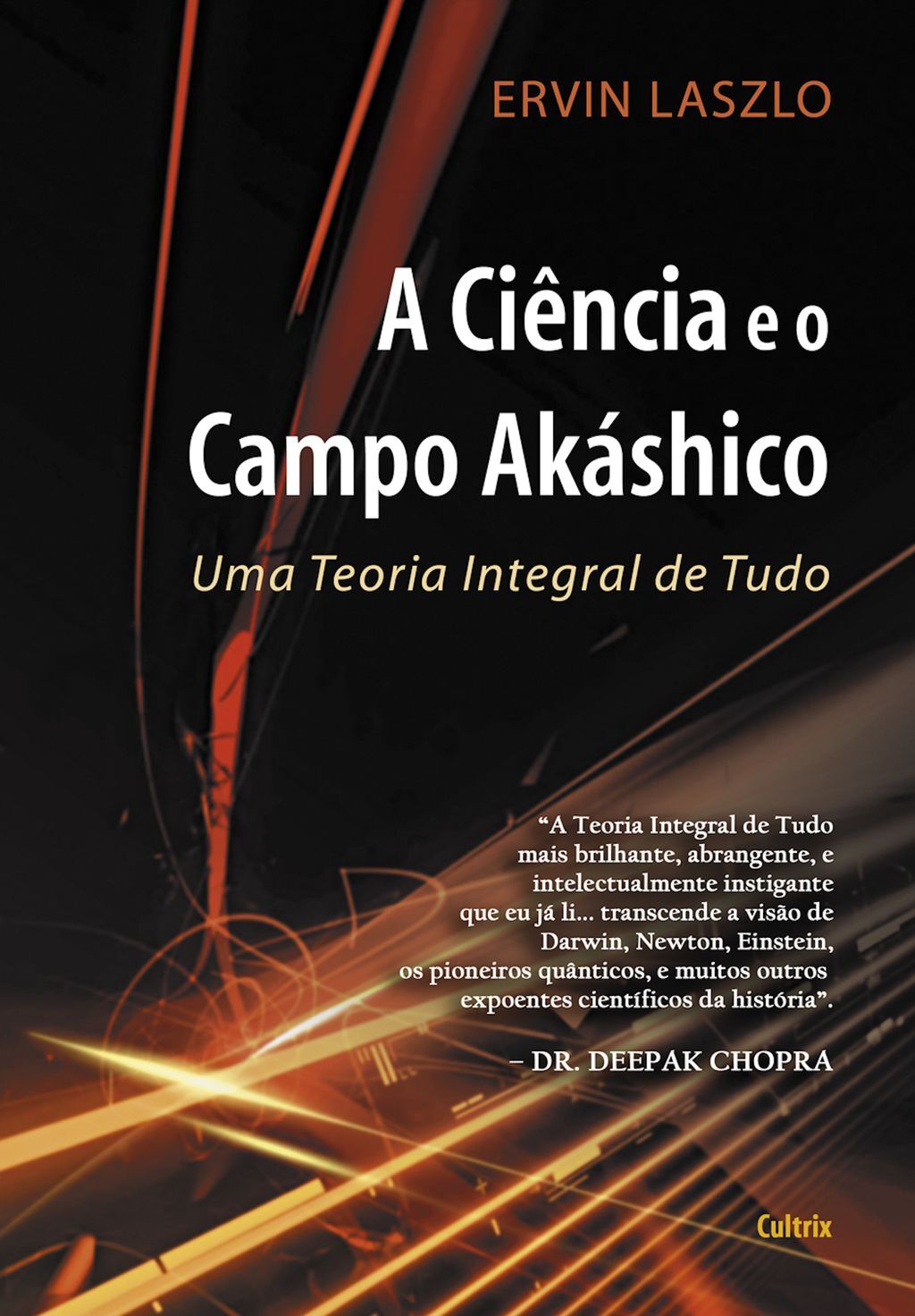 A Ciência e o Campo Akáshico