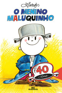 O Menino Maluquinho – 40 Anos