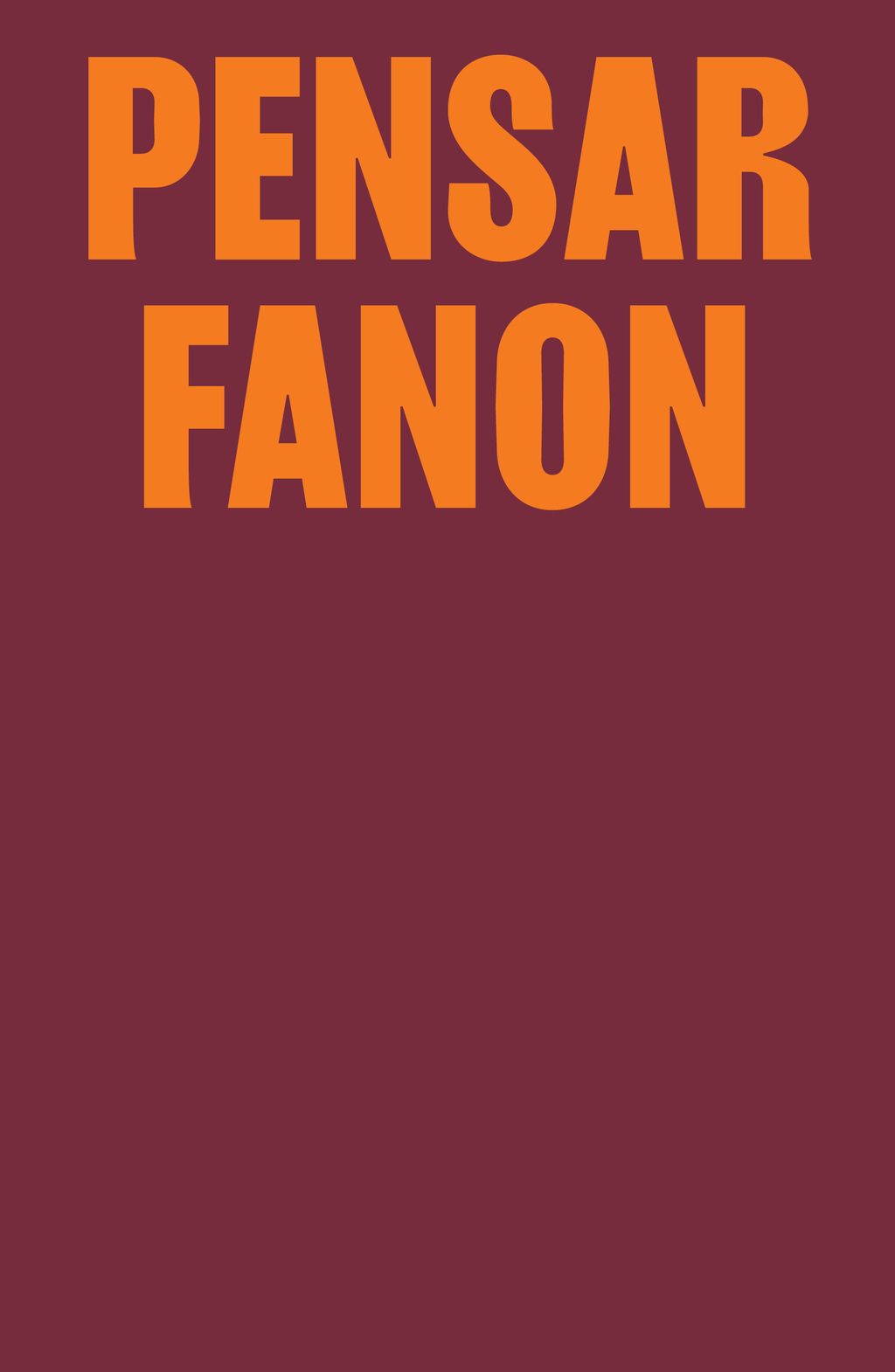 Pensar Fanon