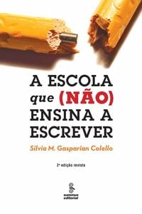 A escola que (não) ensina a escrever