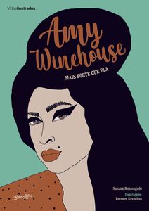 Amy Winehouse: mais forte que ela