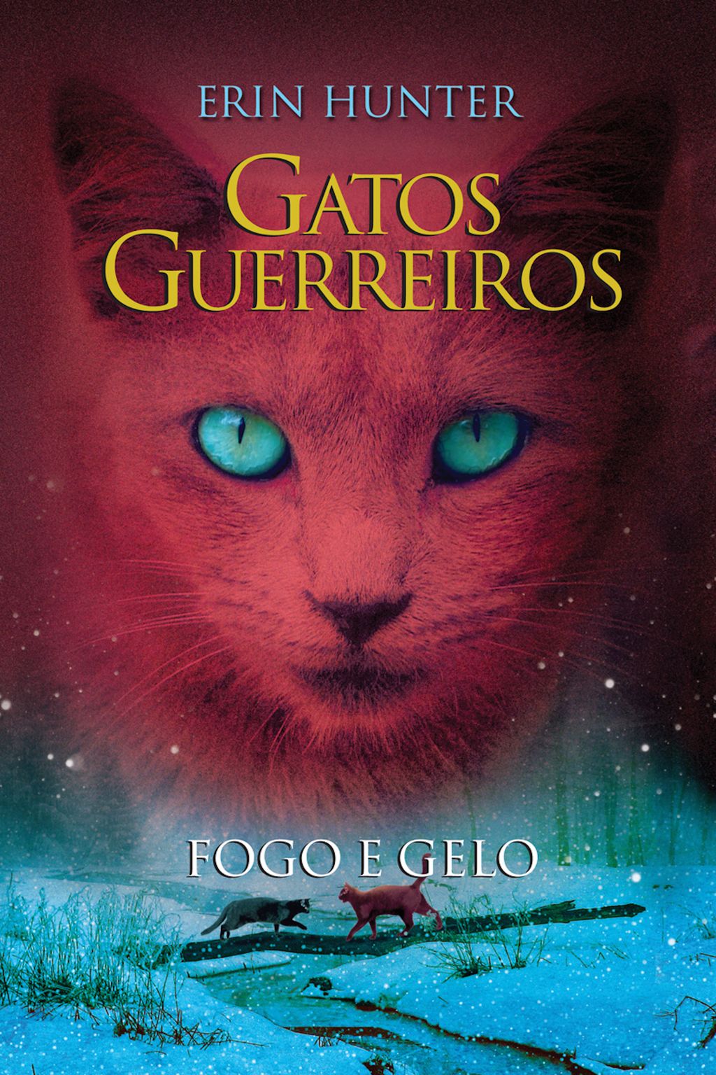 Gatos Guerreiros - Fogo e Gelo