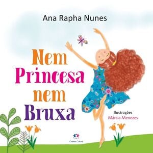 Nem princesa nem bruxa