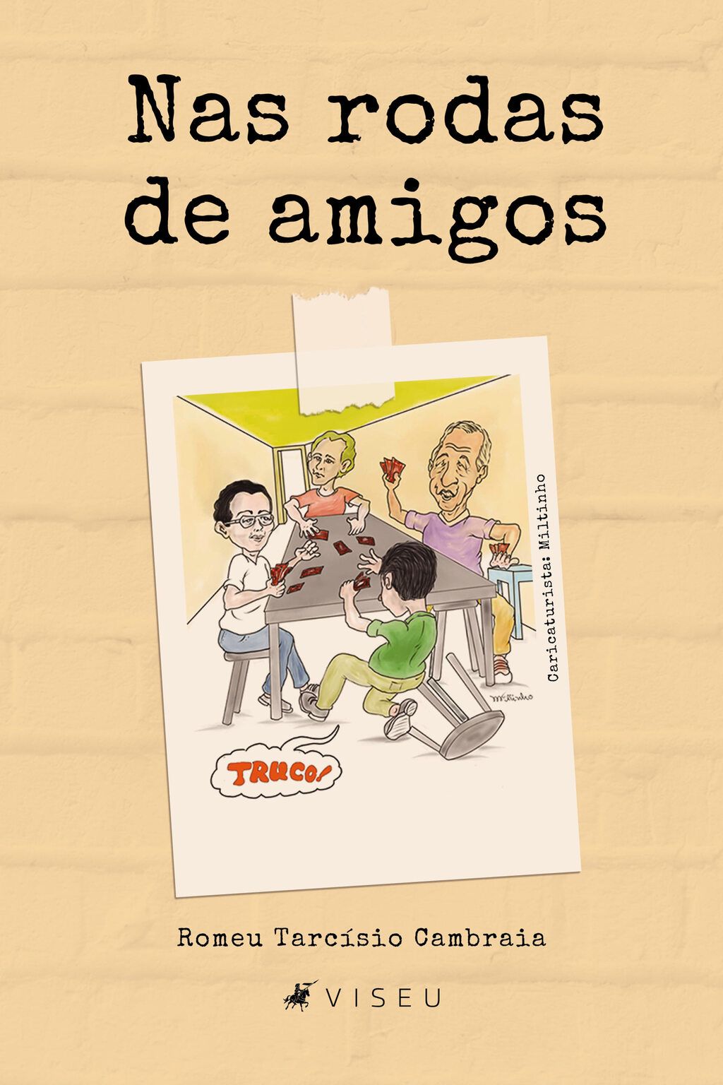 Nas rodas de amigos