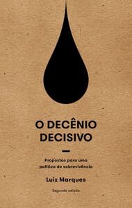 O decênio decisivo