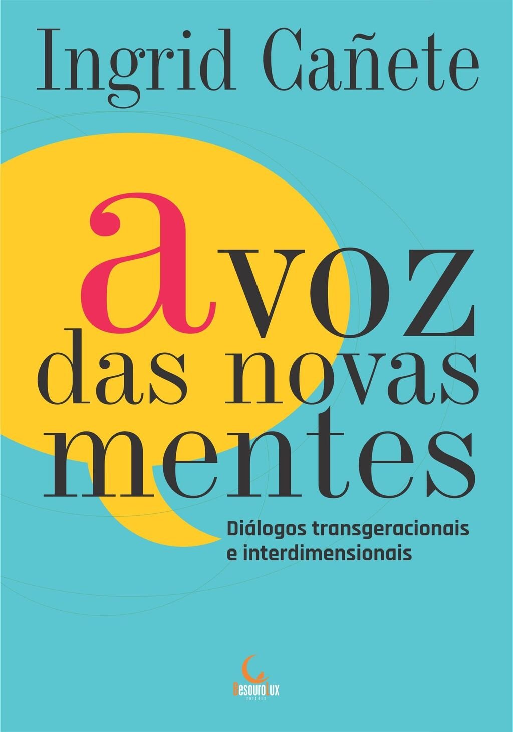 A voz das novas mentes