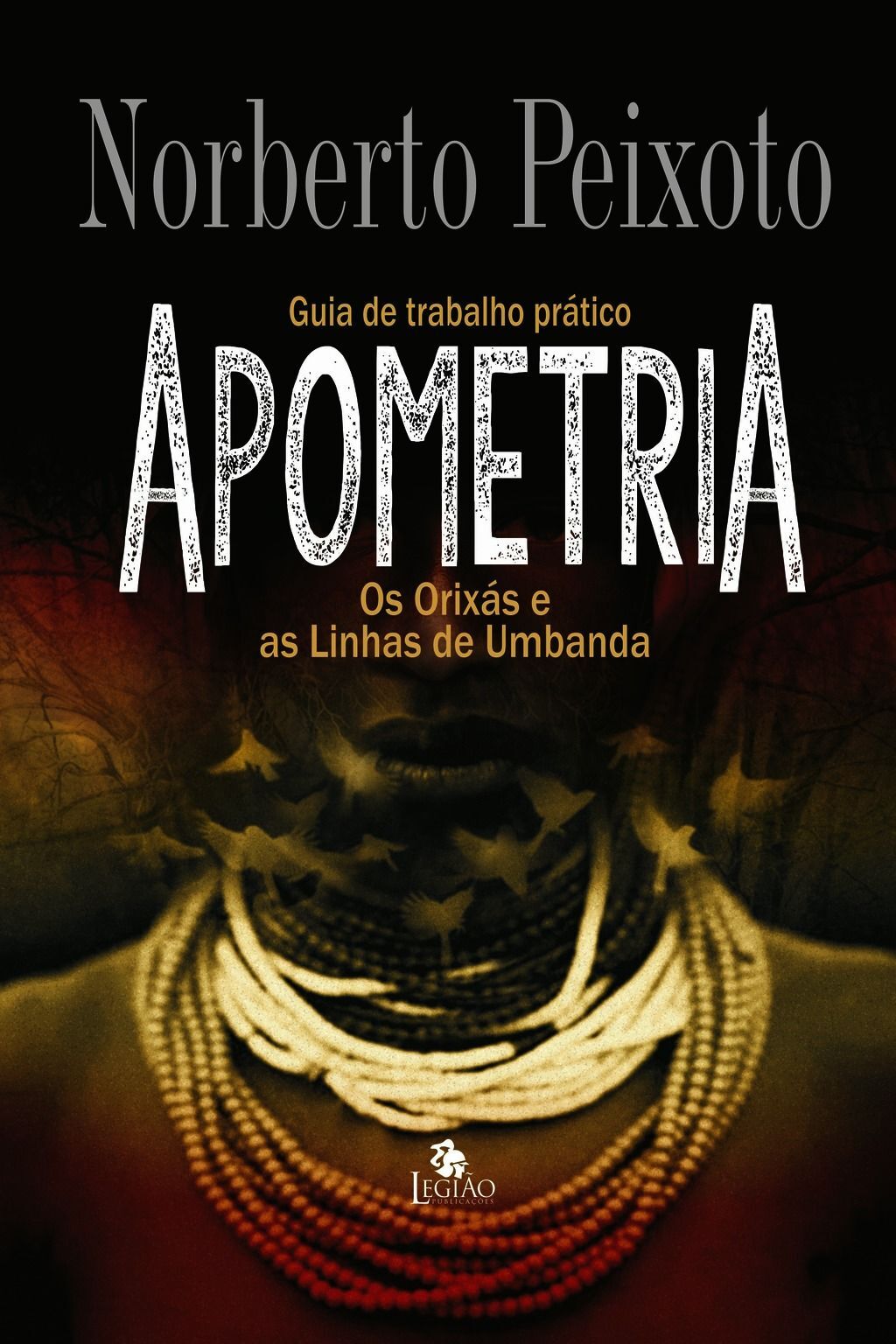 Apometria – Os Orixás E As Linhas De Umbanda