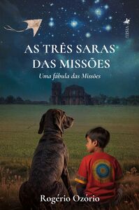 As Três Saras das Missões