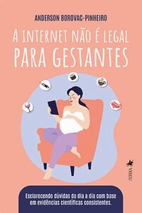A Internet Não É Legal Para Gestantes