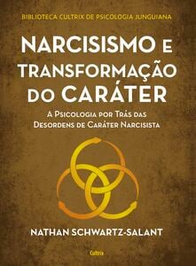 Narcisismo e transformação do caráter