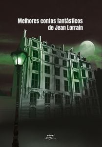 Melhores contos fantásticos de Jean Lorrain