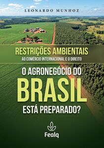 Restrições Ambientais ao Comércio Internacional e o Direito