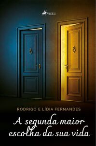 A segunda maior escolha da sua vida