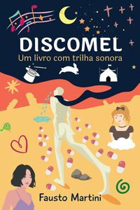 Discomel - Um livro com Trilha Sonora