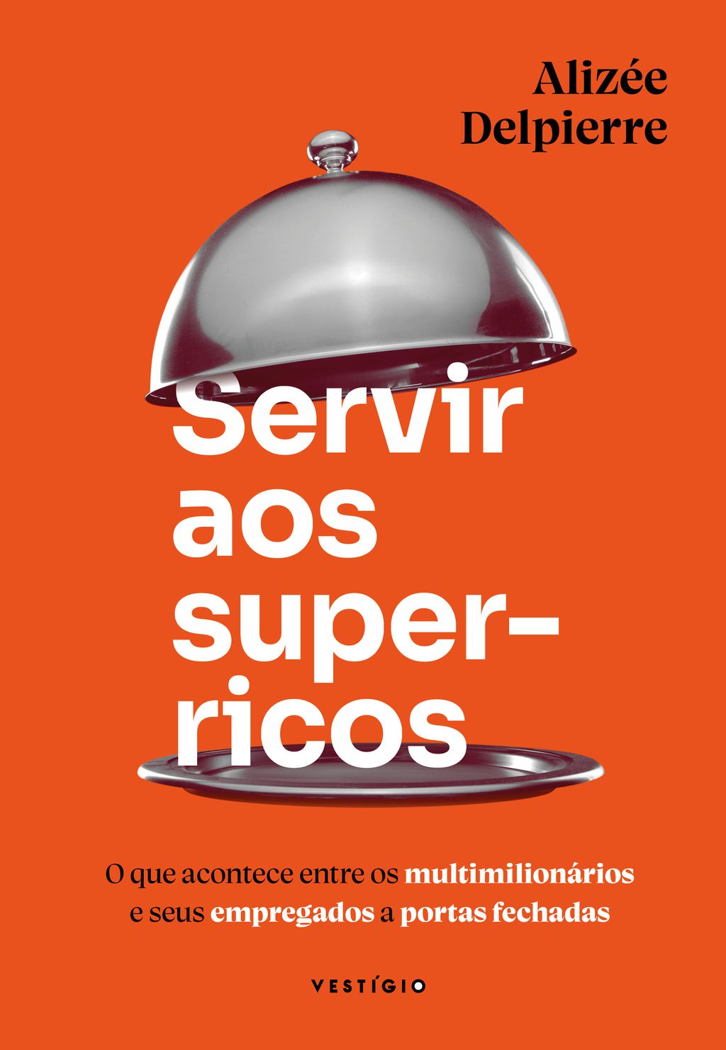 Servir aos super-ricos