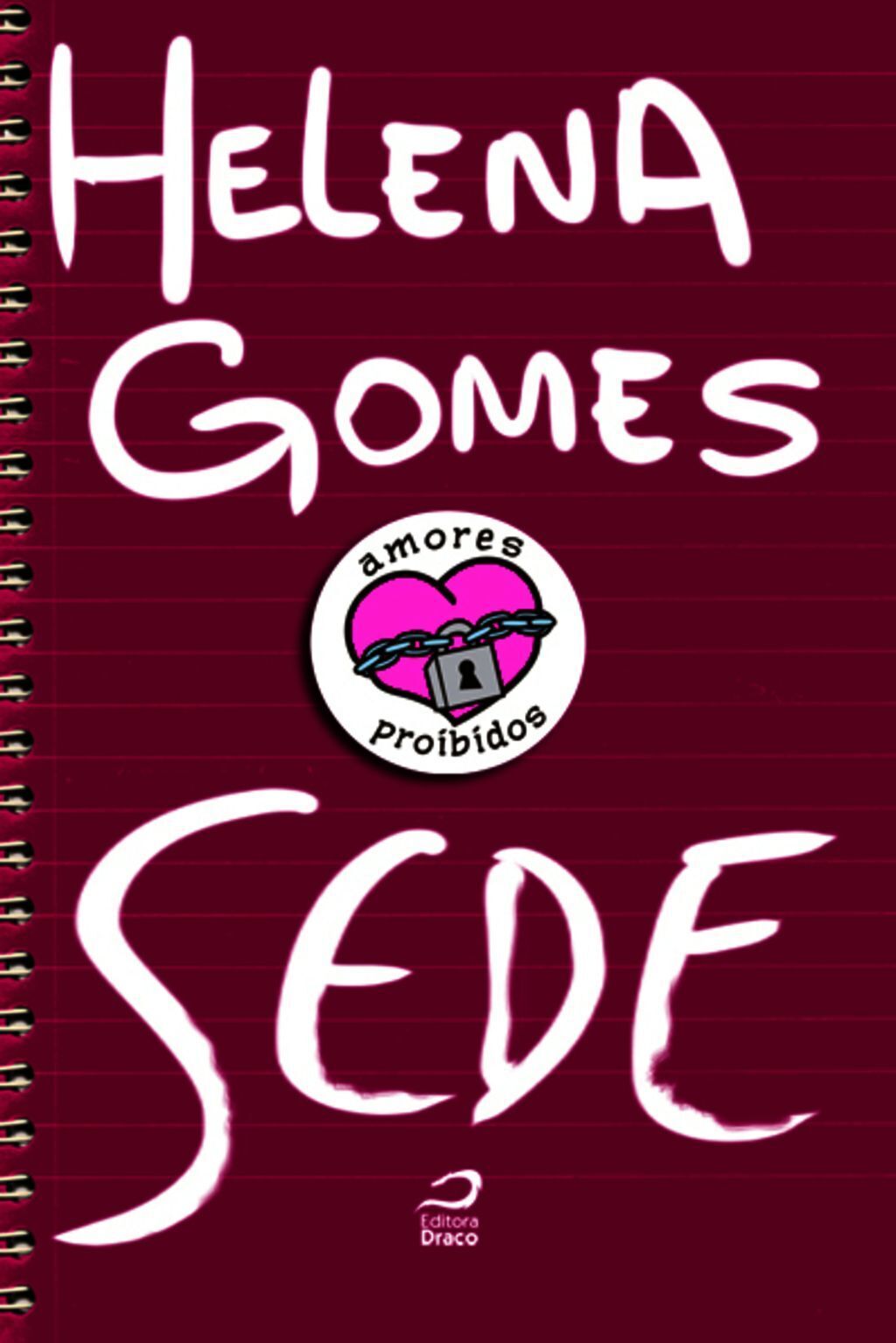 Amores Proibidos - Sede