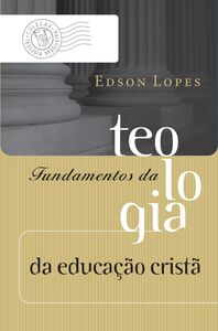 Fundamentos da teologia da educação cristã