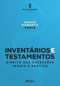 Inventários e Testamentos: Direito das Sucessões