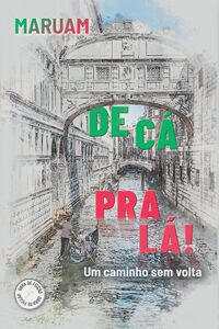 De Cá, Pra Lá!