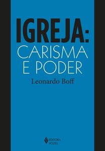 Igreja: carisma e poder