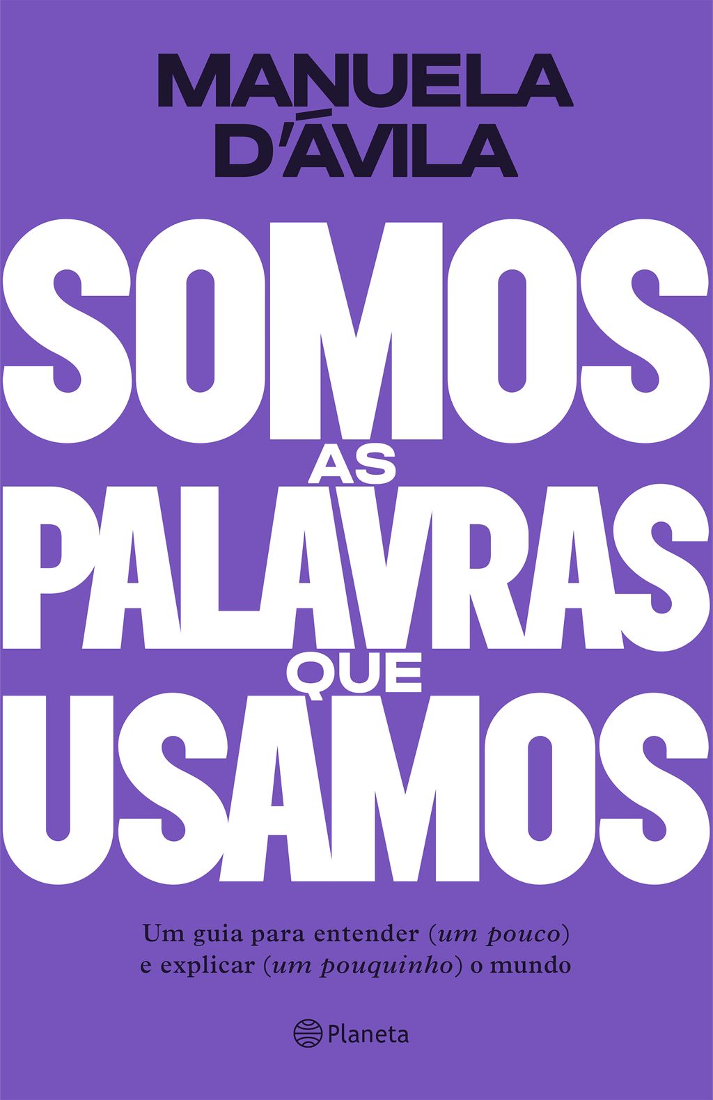 Somos as palavras que usamos