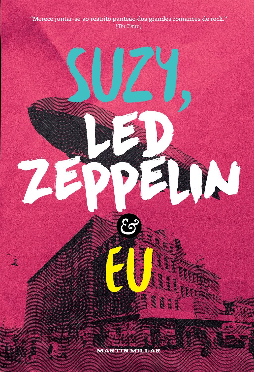 Suzy, Led Zeppelin e eu