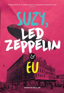Suzy, Led Zeppelin e eu