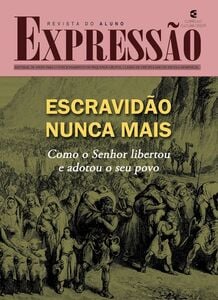 Escravidão nunca mais - Revista do aluno