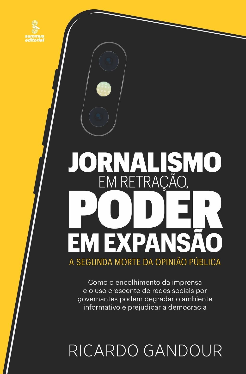 Jornalismo em retração, poder em expansão