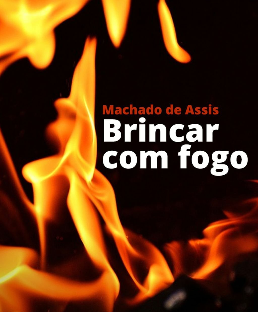 Brincar com fogo