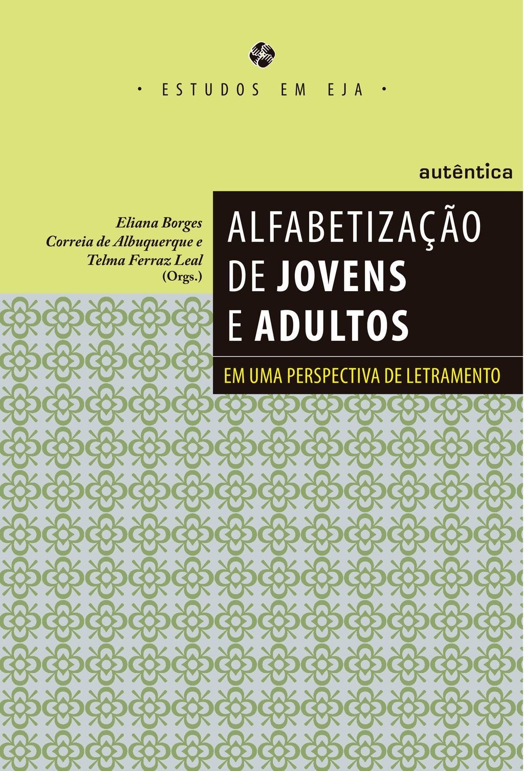 Alfabetização de jovens e adultos - Em uma perspectiva de letramento