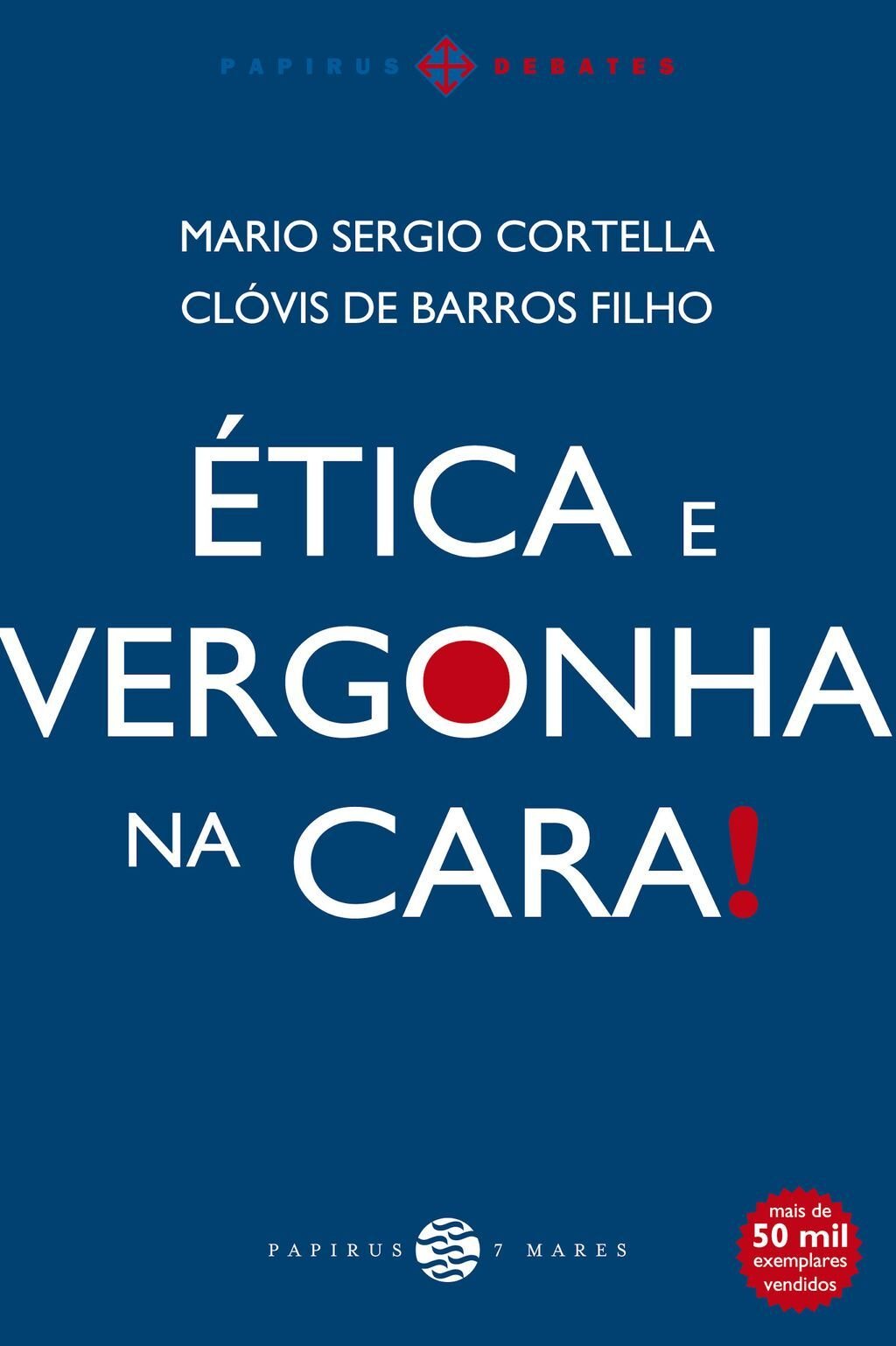 Ética e vergonha na cara!