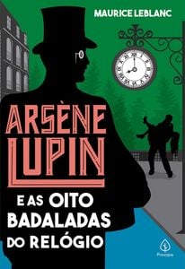 Arsène Lupin e as oito badaladas do relógio