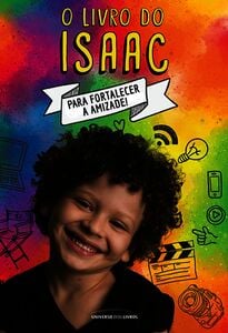 O Livro Do Isaac - Para Fortalecer A Amizade