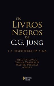 Os Livros Negros de C. G. Jung e a descoberta da alma