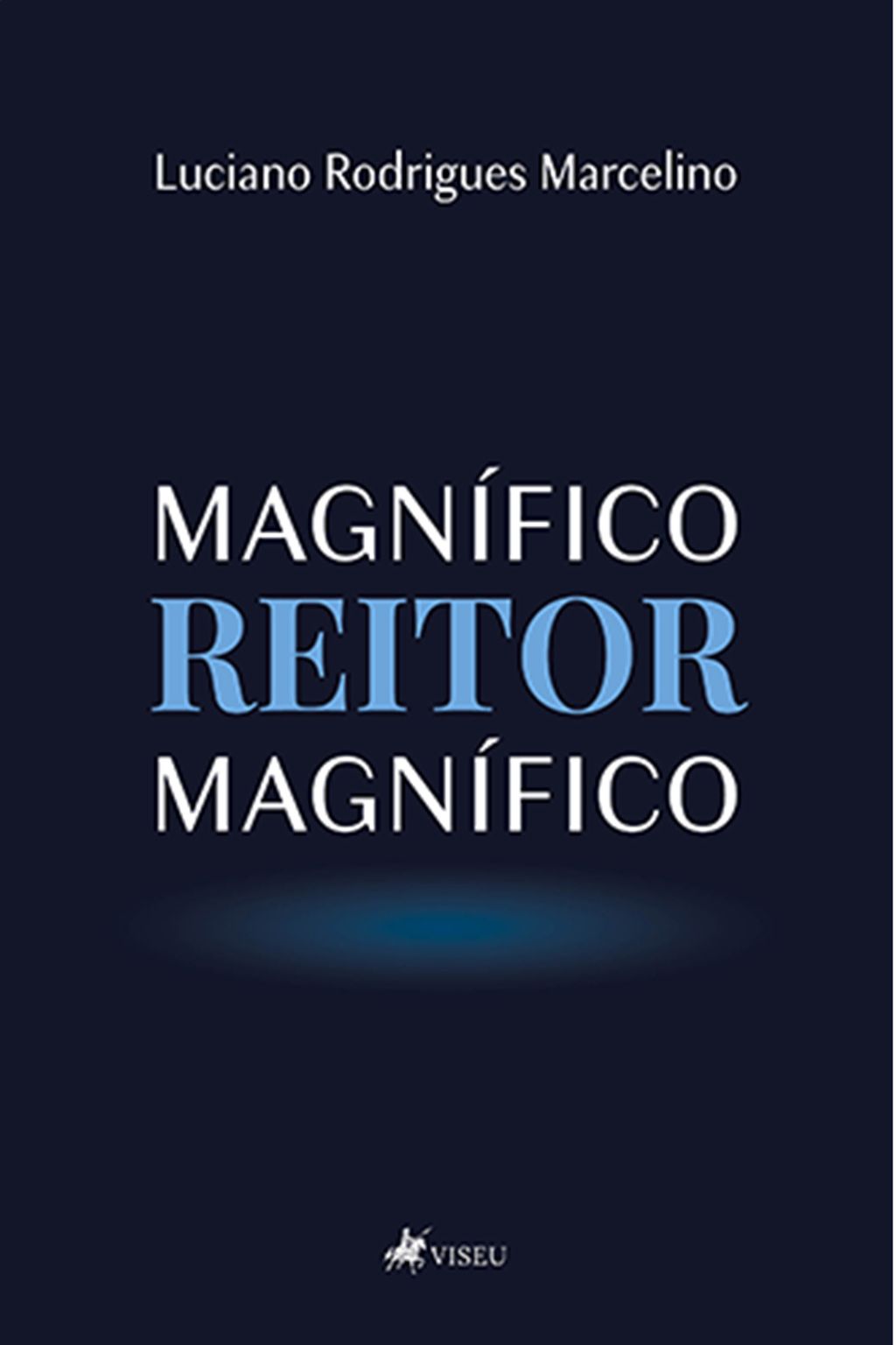Magnífico reitor magnífico