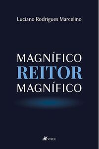 Magnífico reitor magnífico