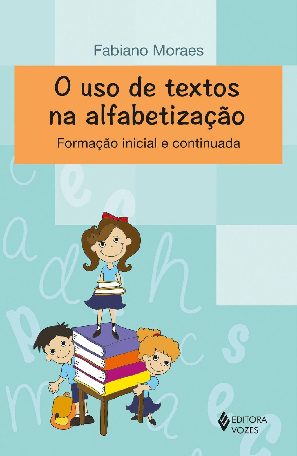 O uso de textos na alfabetização