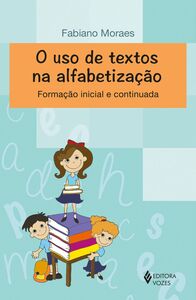 O uso de textos na alfabetização