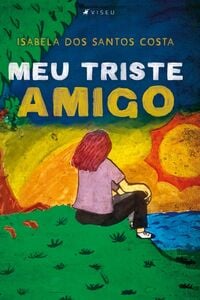 Meu triste amigo