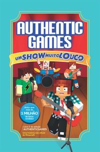 AuthenticGames: Um show muito louco