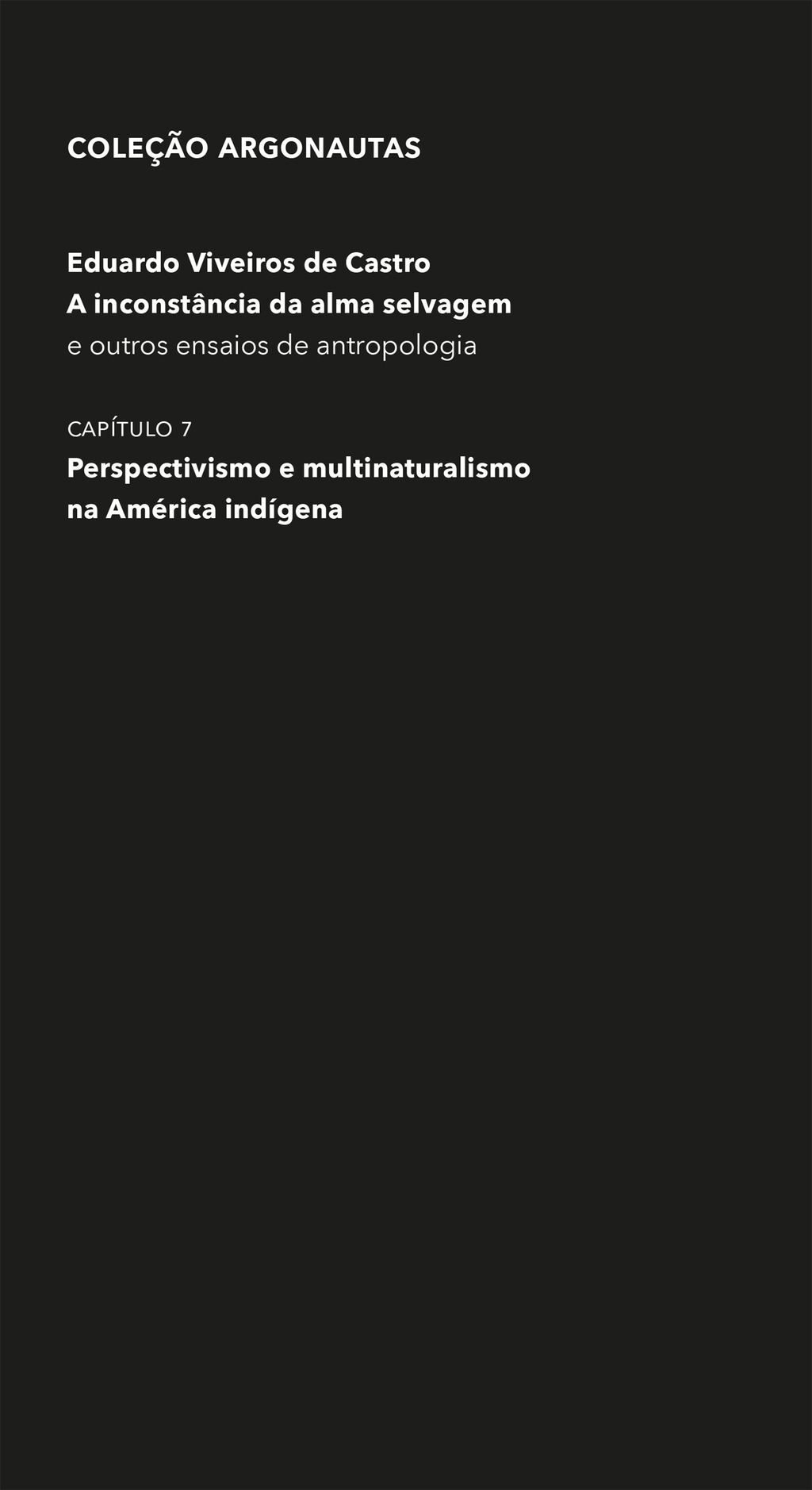 Perspectivismo e multinaturalismo na América indígena