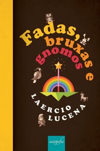 Fadas, bruxas e gnomos