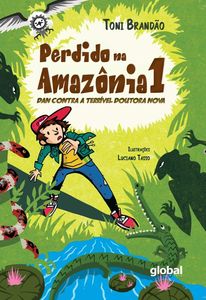 Perdido na Amazônia Volume I