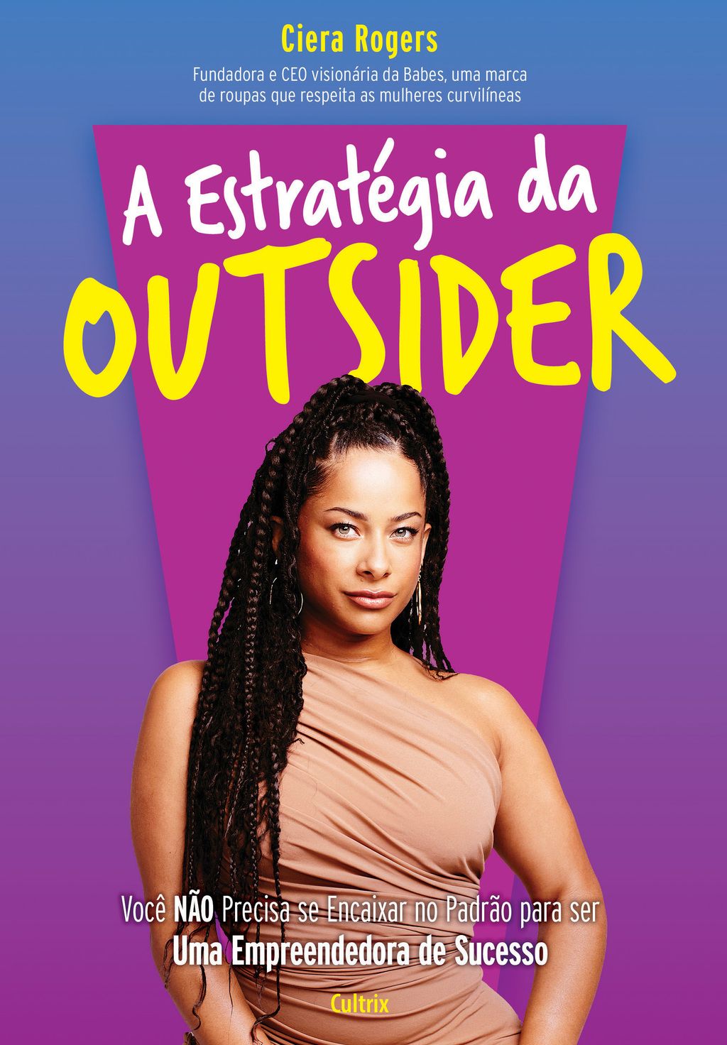 A estratégia da outsider