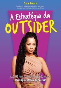 A estratégia da outsider