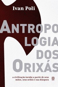 Antropologia dos orixás