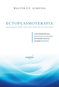 Ectoplasmoterapia: abordagens sobre um novo método de autocura