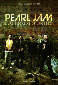 Pearl Jam: duas décadas de sucesso